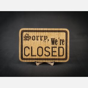 Sorry, we're closed | Eg