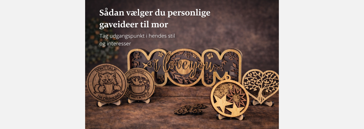 Personlig gaveid� til mor